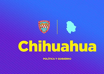 Chihuahua politica y gobierno 2024 portada