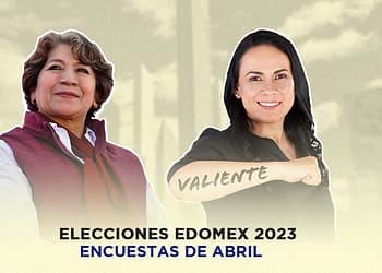 elecciones edomex 2023 encuestas abril delfina gomez alejandra del moral PORTADA