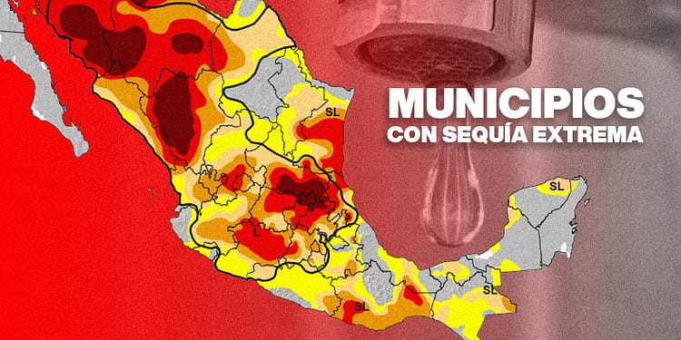 MUNICIPIOS CON SEQUIA EN MEXICO PORTADA