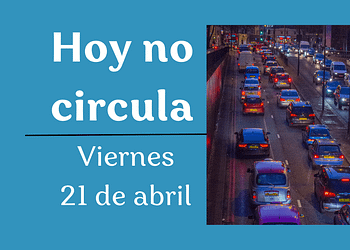 Hoy no circula 21 de abril cdmx edomex