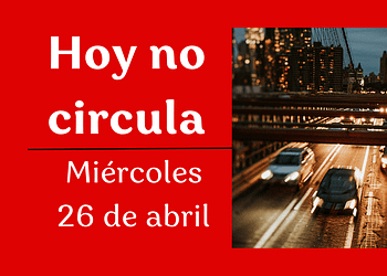 no circula hoy no circula 26 de abril 2023