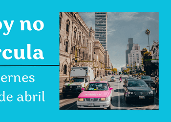 hoy no circula 28 de abril 2023