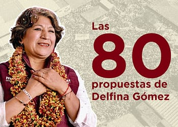 las 80 propuestas de campaña de delfina gomez portada