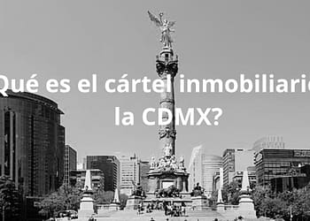 cartel inmobiliario cdmx Benito Juárez