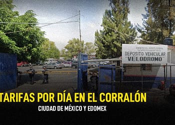 cuanto cuesta el corralon por dia cdmx y edomex 2024 PORTADA