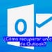 Cómo-recuperar-correo-Outlook
