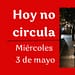 hoy no circula no circula 3 de mayo 2023