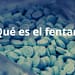 Qué es el fentanilo