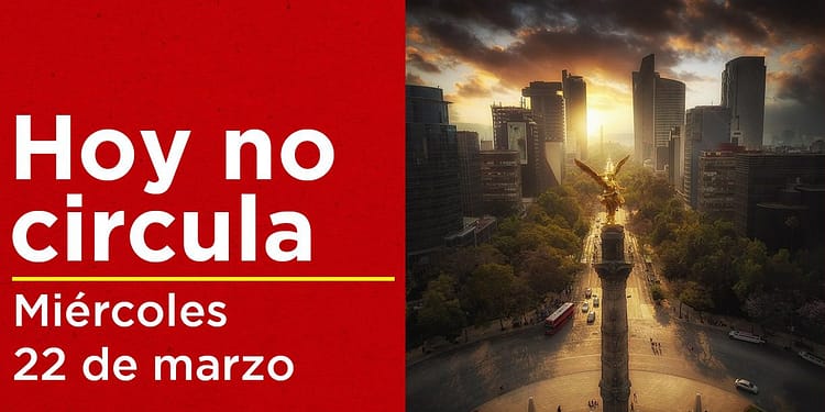 hoy no circula 22 de marzo cdmx edomex