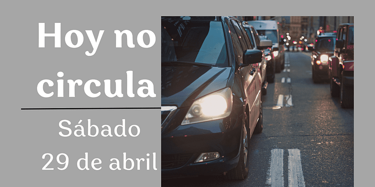hoy no circula sabatino 29 de abril 2023