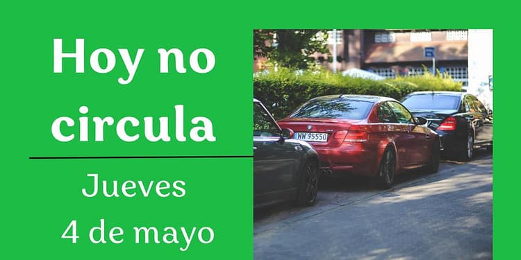 hoy no circula no circula 4 de mayo 2023