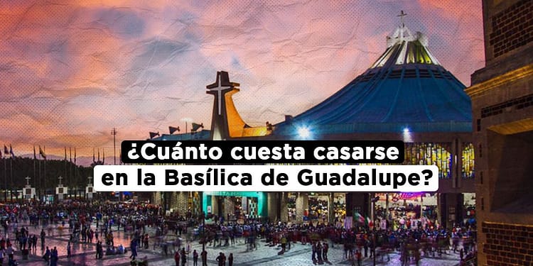 bodas en la basilica de guadalupe 2023 costo requisitos cuanto cuesta casarse en la basilica de guadalupe villa de guadalupe portada