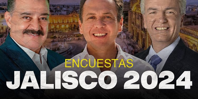 encuestas jalisco 2024 candidatos PORTADA