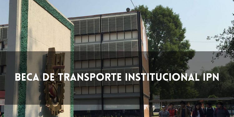 Beca de transporte IPN