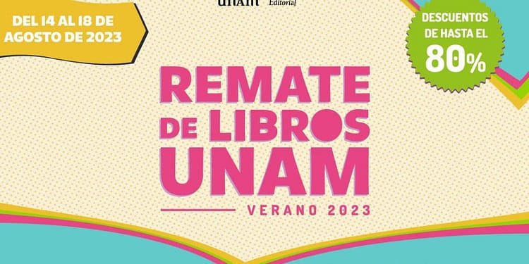 Remate de libros UNAM verano 2023