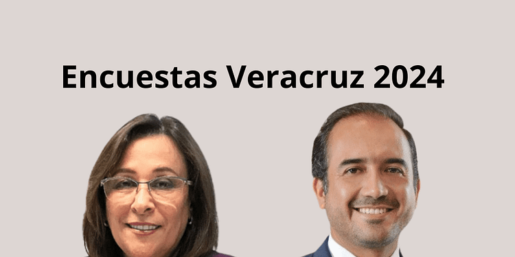 Encuestas Veracruz 2024.