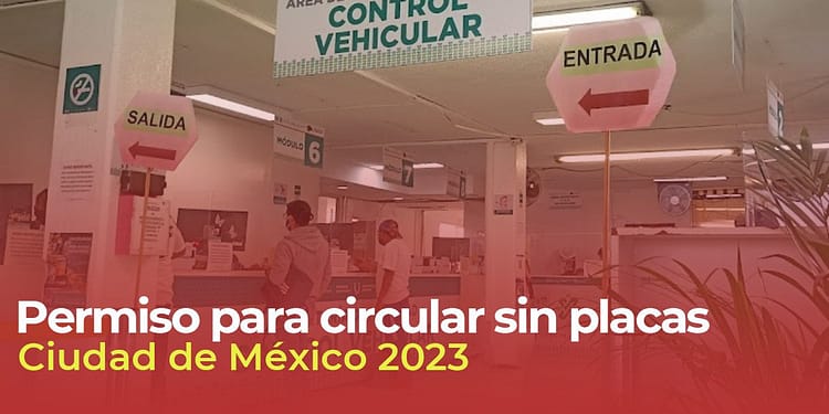 Permiso para circular sin placas CDMX 2023. Costos y documentos portada