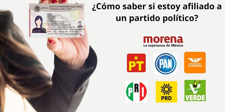 ¿Cómo saber si estoy afiliado a un partido político?