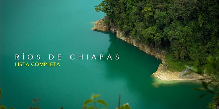 rios de chiapas PORTADA