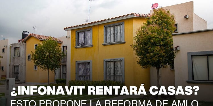 PORTADA INFONAVIT RENTA CASAS REFORMA