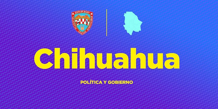 Chihuahua politica y gobierno 2024 portada