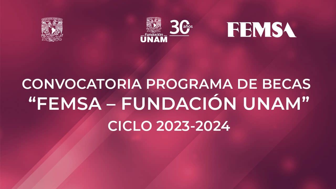 Beca FEMSA UNAM