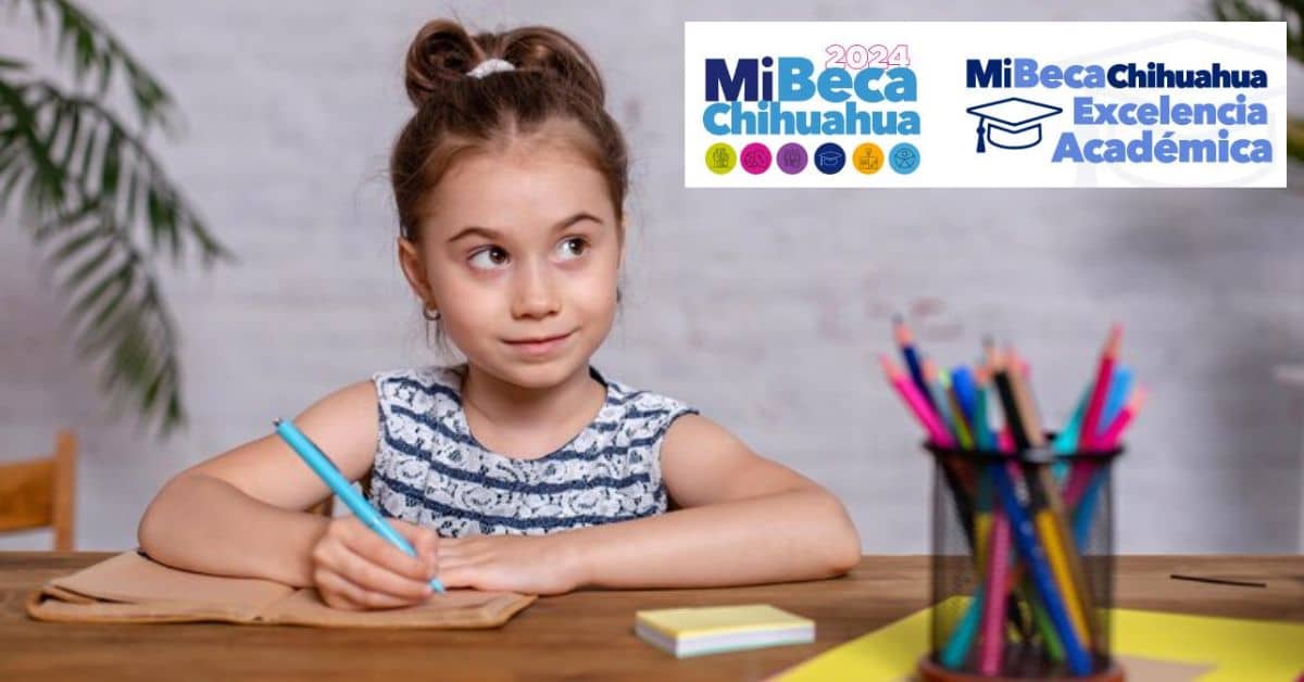 registro Mi beca Chihuahua excelencia académica 2024