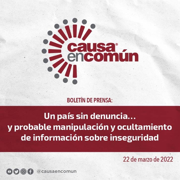 Causa en Común Hay posible manipulación en cifras del gobierno para ocultar inseguridad en México 2